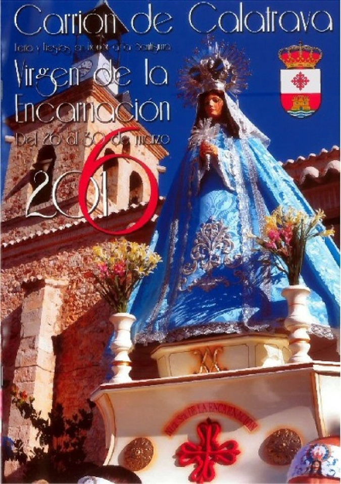Fiestas patronales en honor de Nuestra Señora de la Encarnación Coronada 2016 Carrión de Calatrava